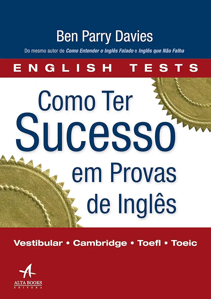 Capa do Livro Como Ter Sucesso Em Provas de Inglês - Ben Parry Davies