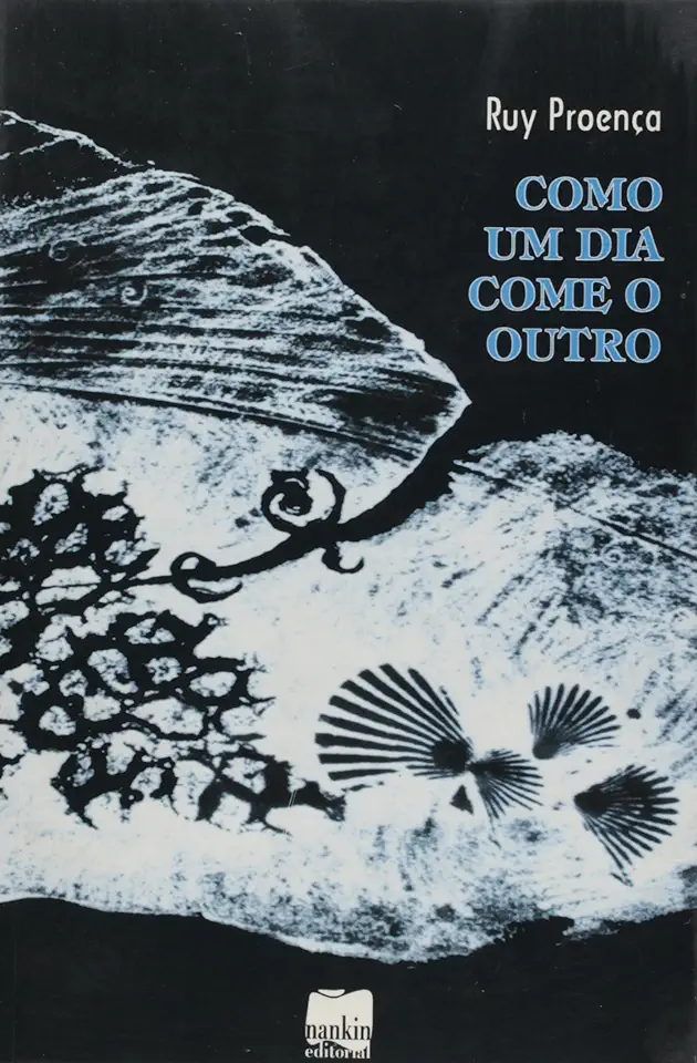 Capa do Livro Como um Dia Come o Outro - Ruy Proença