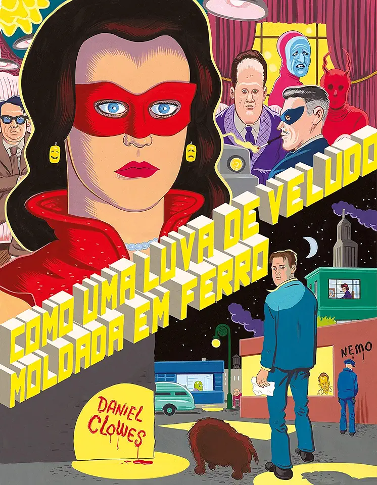 Capa do Livro Como uma Luva de Veludo Moldada Em Ferro - Daniel Clowes