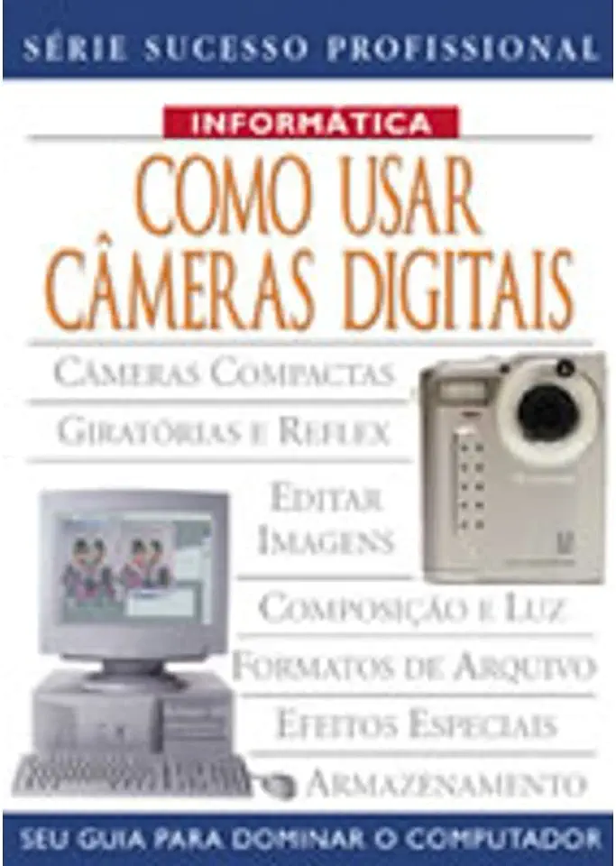 Capa do Livro Como Usar Câmeras Digitais - Alex May