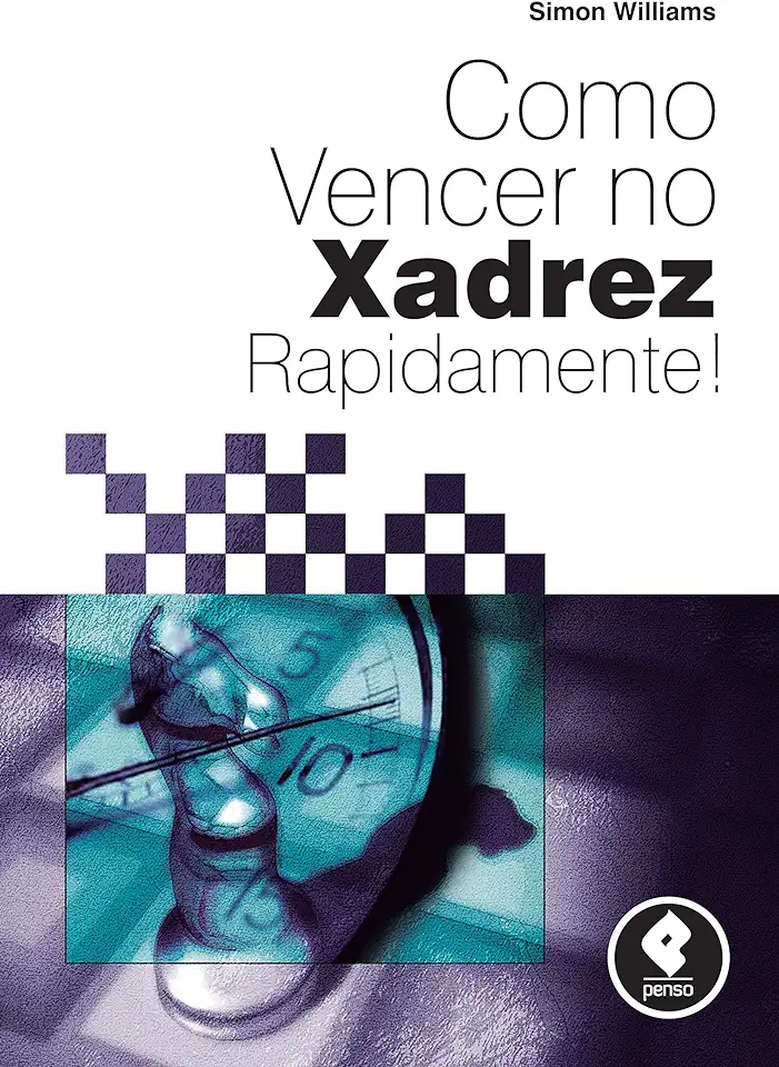 Capa do Livro Como Vencer no Xadrez Rapidamente! - Simon Williams