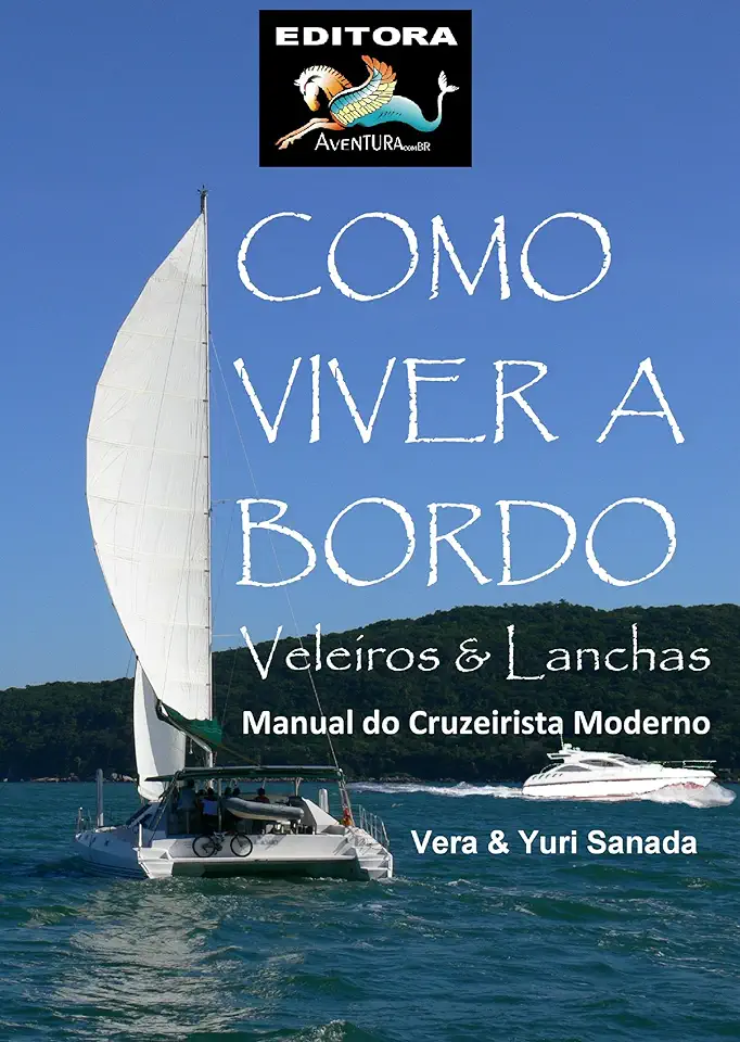 Capa do Livro Como Viver a Bordo - Manual do Cruzeirista Moderno - Vera & Yuri Sanada