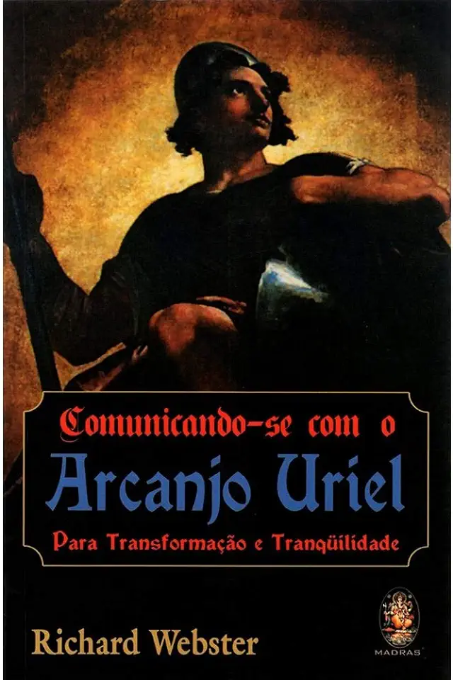 Capa do Livro Comunicando-se Com o Arcanjo Uriel - Richard Webster