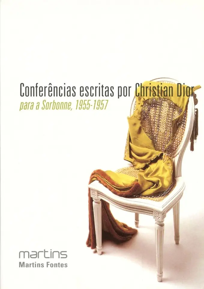 Capa do Livro Conferências Escritas por Christian Dior para a Sorbonne, 1955 - 1957 - Christian Dior