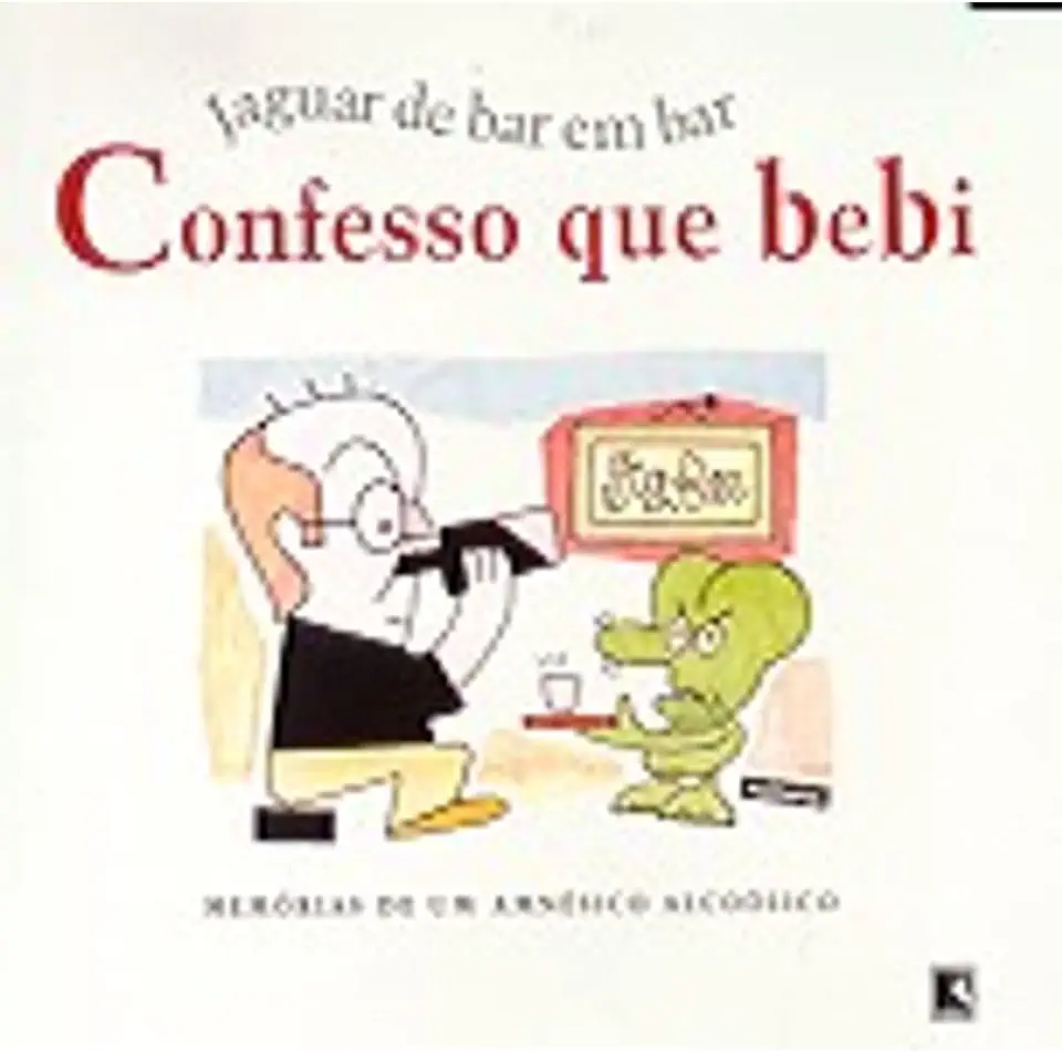 Capa do Livro Confesso Que Bebi - Jaguar