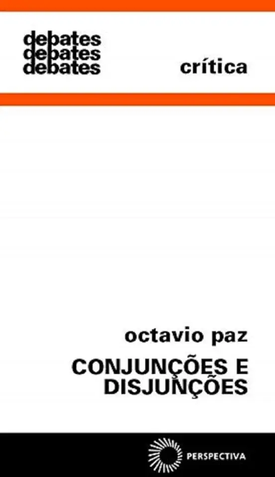 Capa do Livro Conjunções e Disjunções - Octavio Paz