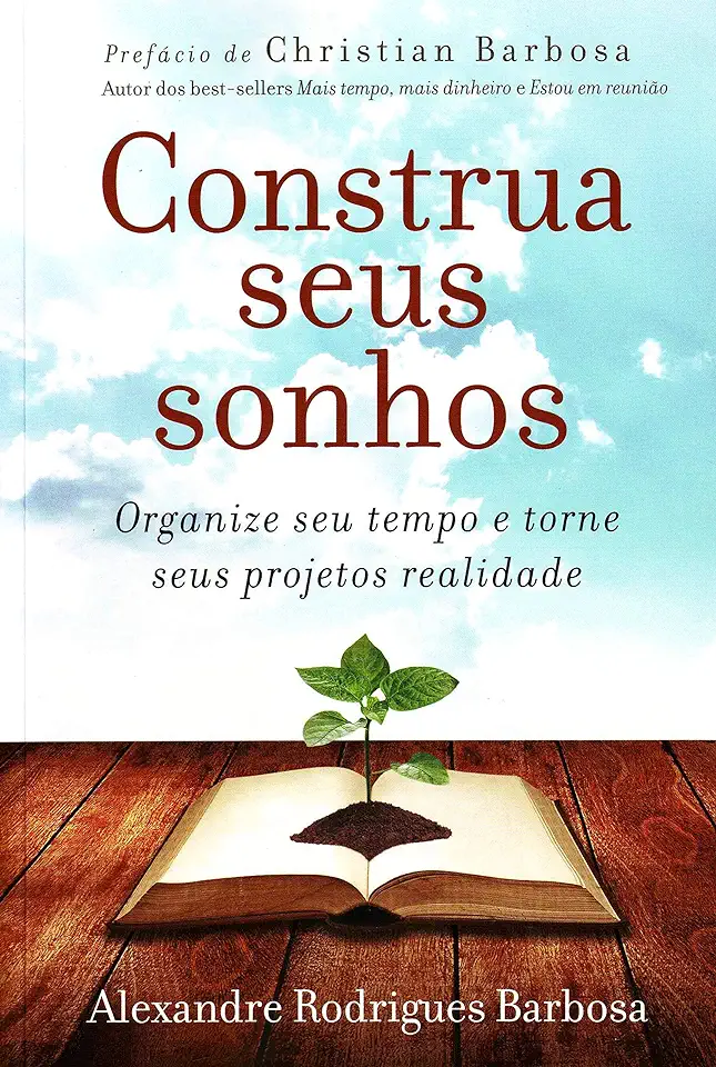 Capa do Livro Construa Seus Sonhos - Alexadre Rodrigues Barbosa