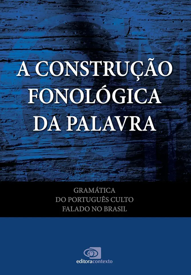 Capa do Livro Construção Fonológica da Palavra, A - Maria Bernadete M Abaurre