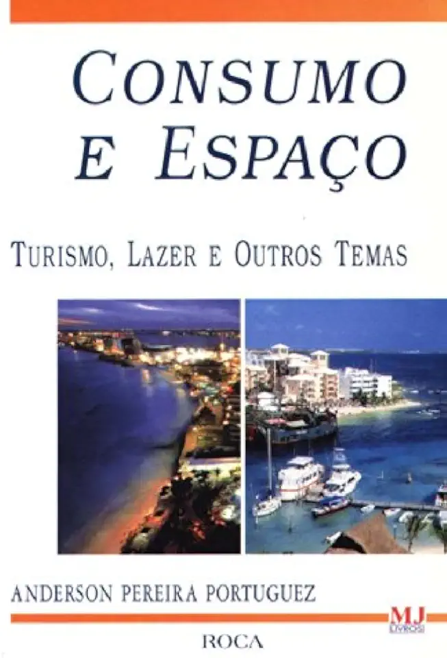 Capa do Livro Consumo e espaço - turismo lazer e outros temas - Anderson Pereira Portuguez