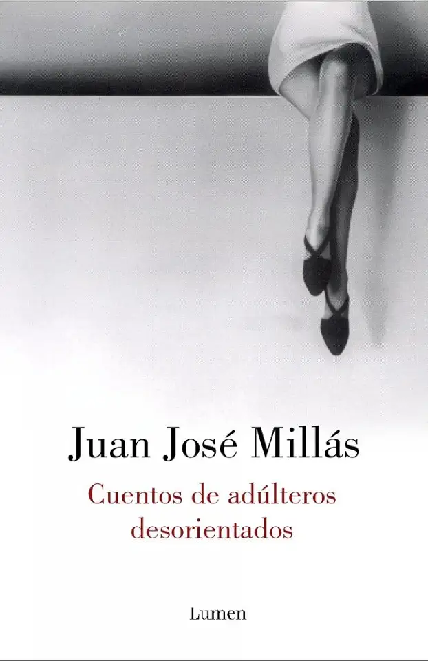 Capa do Livro Contos de Adúlteros Desorientados - Juan José Millás