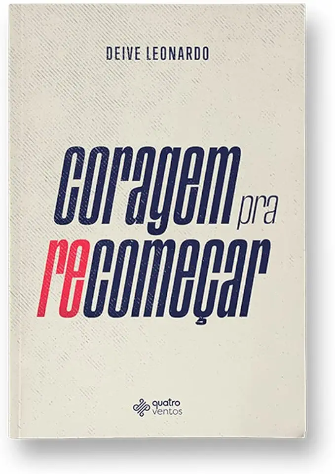 Capa do Livro Coragem Pra Recomeçar - Leonardo, Deive