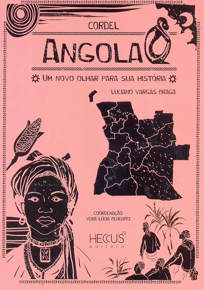 Capa do Livro Cordel Angola um Novo Olhar para Sua História - Luciano Vargas Braga