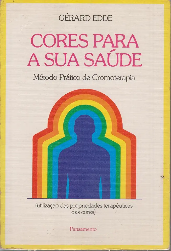 Capa do Livro Cores para a Sua Saúde - Gérard Edde