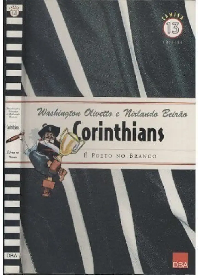 Capa do Livro Corinthians é Preto no Branco - Washington Olivetto e Nirlando Beirão