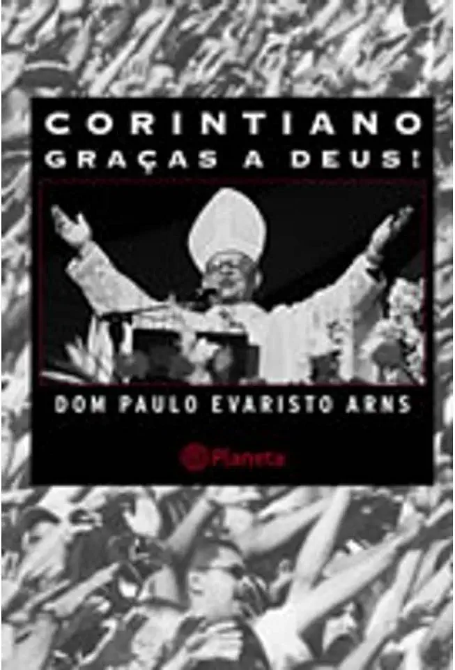 Capa do Livro Corintiano Graças a Deus! - Dom Paulo Evaristo Arns