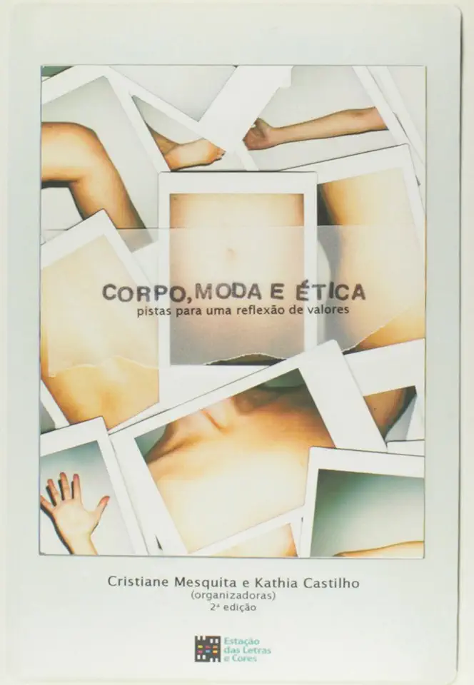 Capa do Livro Corpo, Moda e Ética - Cristiane Mesquita | Kathia Castilho