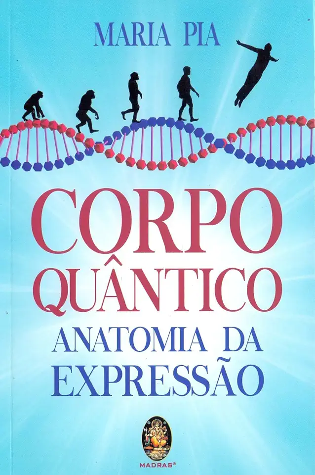 Capa do Livro Corpo quântico - Anatomia da expressão - Pia, Maria