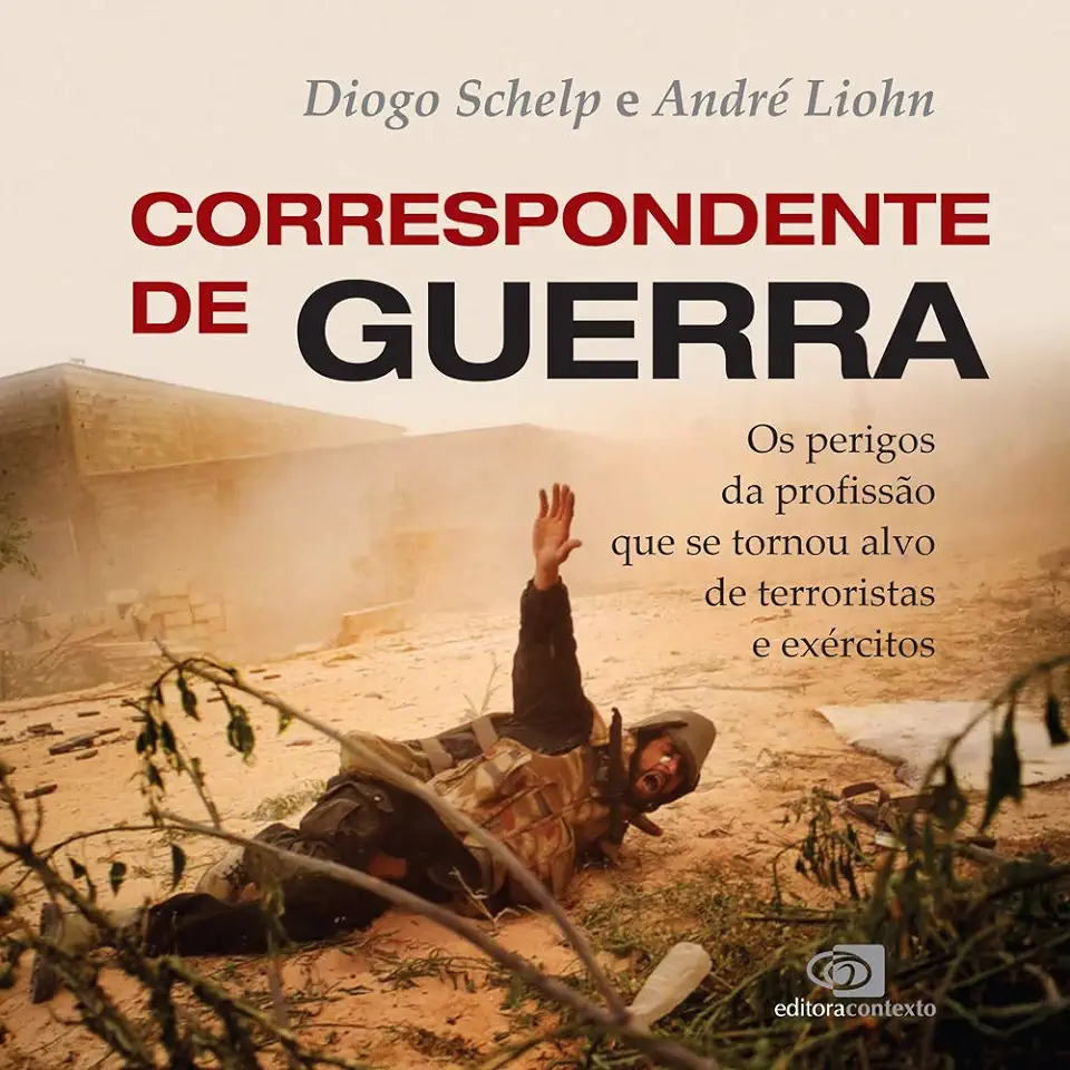 Capa do Livro Correspondente de Guerra - André Liohn, Diogo Schelp