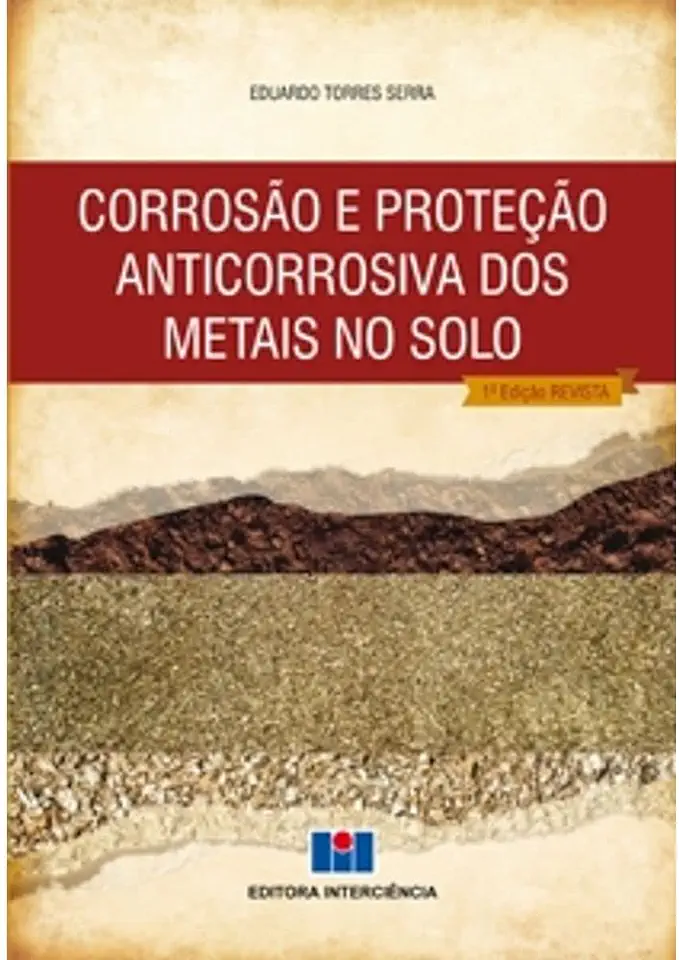 Capa do Livro Corrosão e Proteção Anticorrosiva dos Metais no Solo - Eduardo Torres Serra