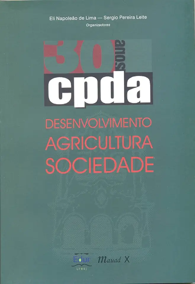 Capa do Livro Cpda 30 Anos: Desenvolvimento, Agricultura E Sociedade - Lima, Eli Napoleao De