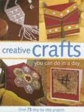 Capa do Livro Creative Crafts You Can do in a Day - North Light Books