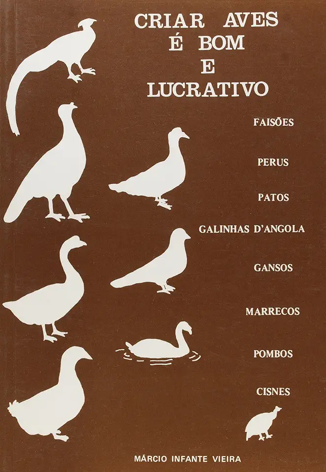 Capa do Livro Criar Aves é Bom e Lucrativo - Márcio Infante Vieira