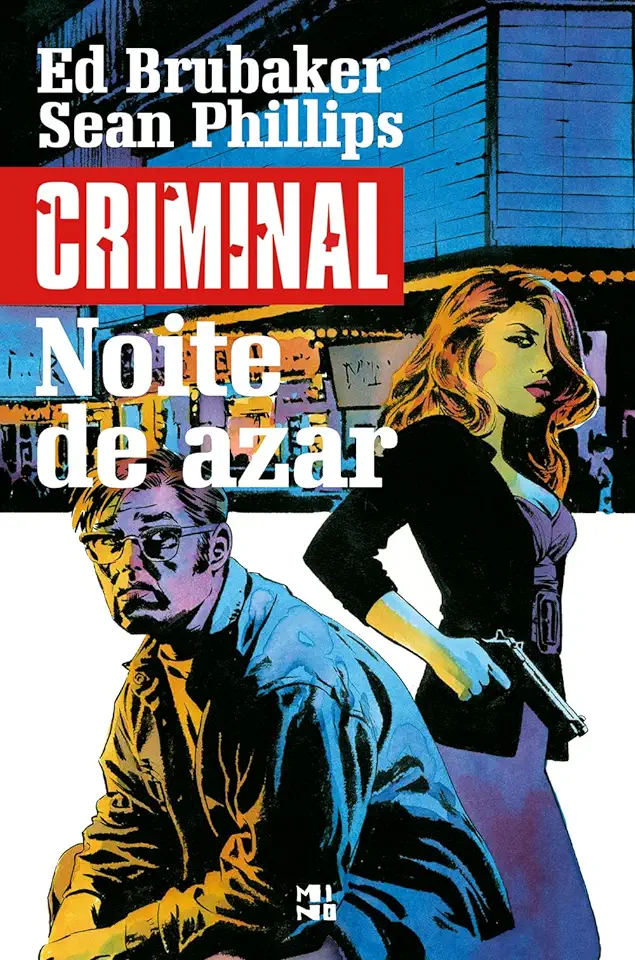 Capa do Livro Criminal Volume 4: Noite de Azar - Ed Brubaker e Sean Phillips