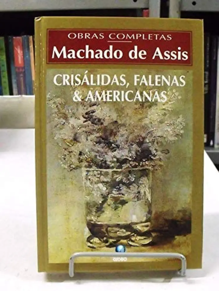 Capa do Livro Crisalidas, Falenas e Americanas - Machado de Assis