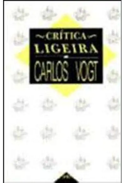 Capa do Livro Crítica Ligeira - Carlos Vogt