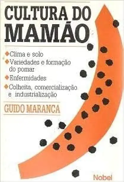 Capa do Livro Cultura do Mamão - Guido Maranca