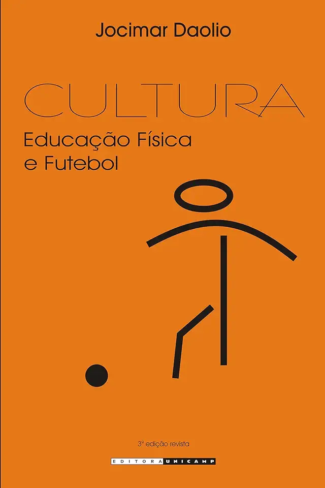 Capa do Livro Cultura: Educação Física e Futebol - Jocimar Daolio