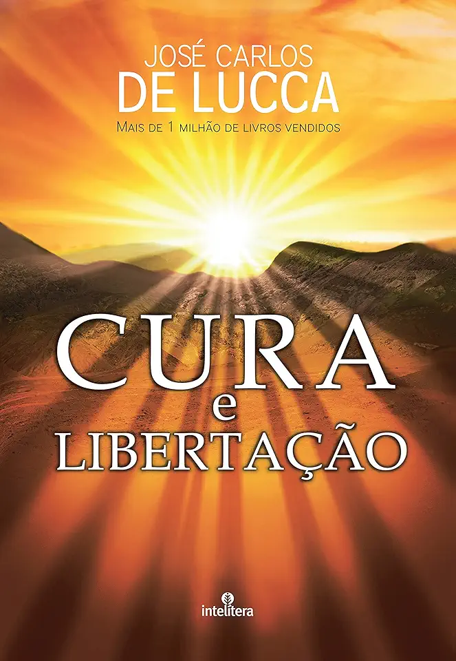 Capa do Livro Cura e Libertação - José Carlos de Lucca