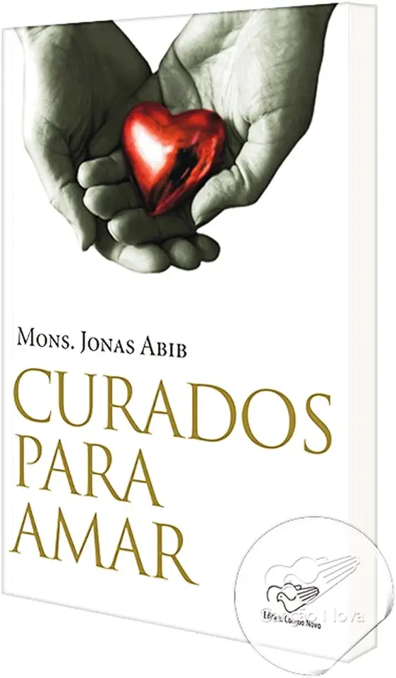 Capa do Livro Curados para Amar - Pe. Jonas Abib