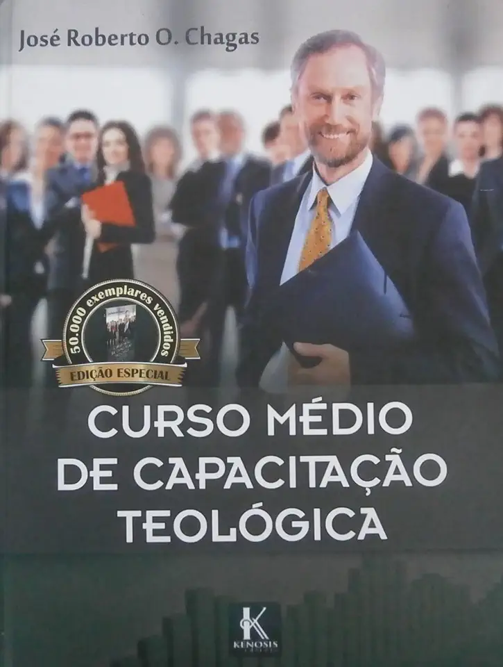 Capa do Livro Curso Médio de Capacitação Teológica - José Roberto O. Chagas