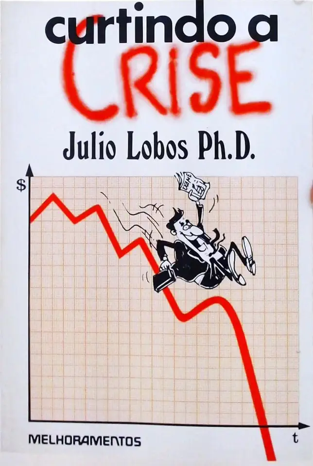 Capa do Livro Curtindo a Crise - Julio Lobos