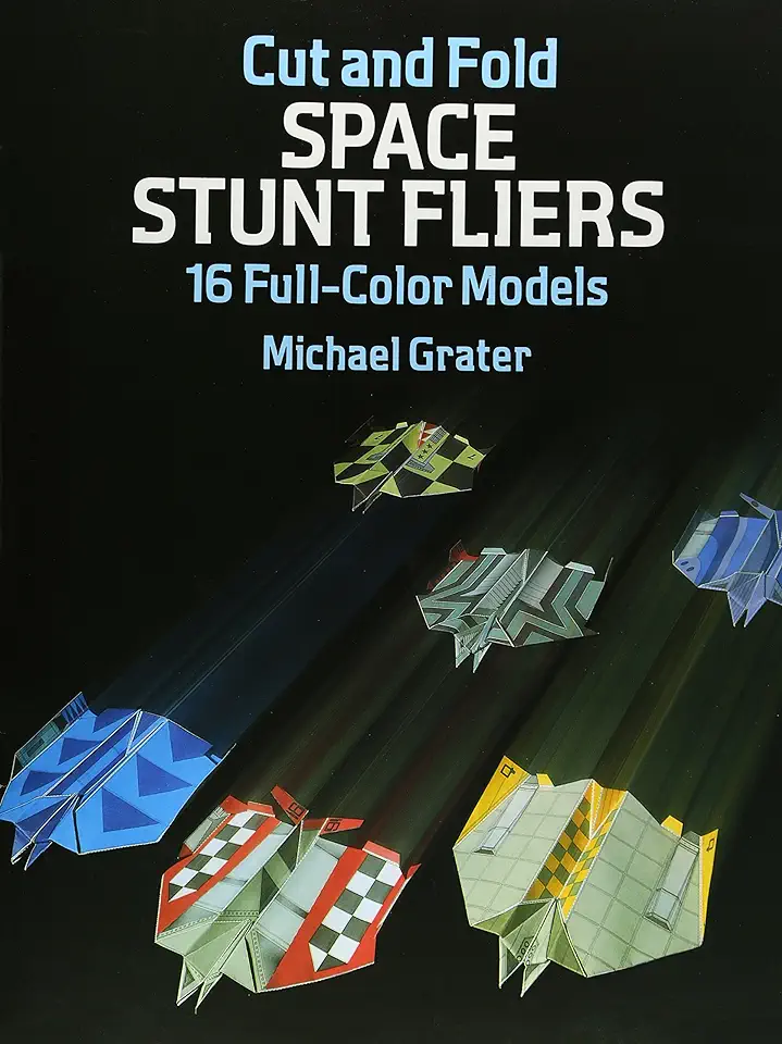 Capa do Livro Cut and Fold - Space Stunt Fliers - 16 Full-color Models - Michael Grater