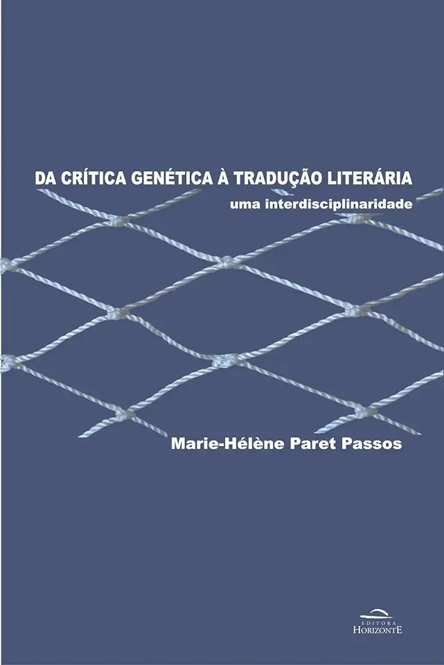 Capa do Livro Da Critica Genetica A Traducao Literaria Uma Interdisciplinaridade ... - Marie-hélène Paret Passos