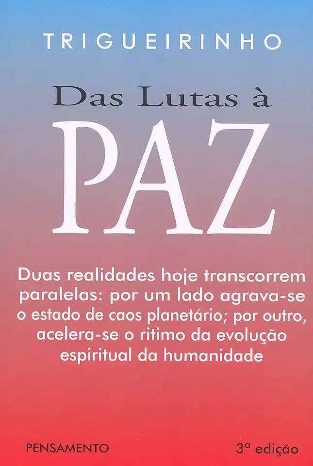 Capa do Livro Das Lutas À Paz - Trigueirinho