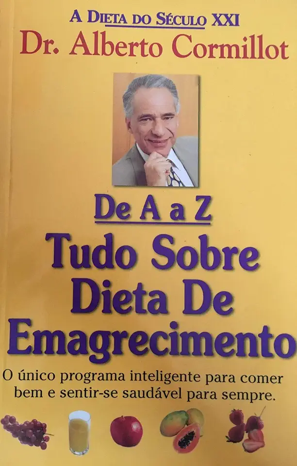 Capa do Livro De a a Z Tudo Sobre Dieta de Emagrecimento - Dr. Alberto Cormillot