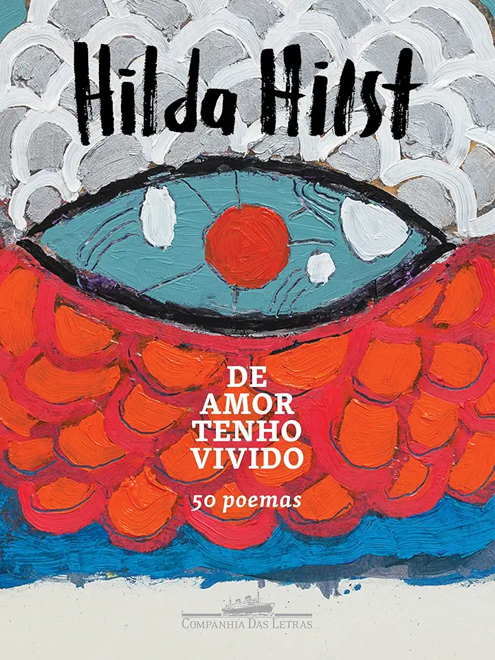 Capa do Livro De Amor Tenho Vivido - Hilda Hilst