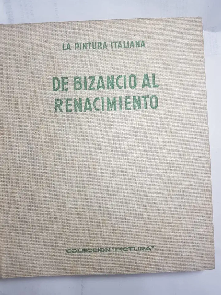 Capa do Livro De Bizancio Al Renacimiento La Pintura Italiana 1 - Galienne Francastel Elisabeth Mulder