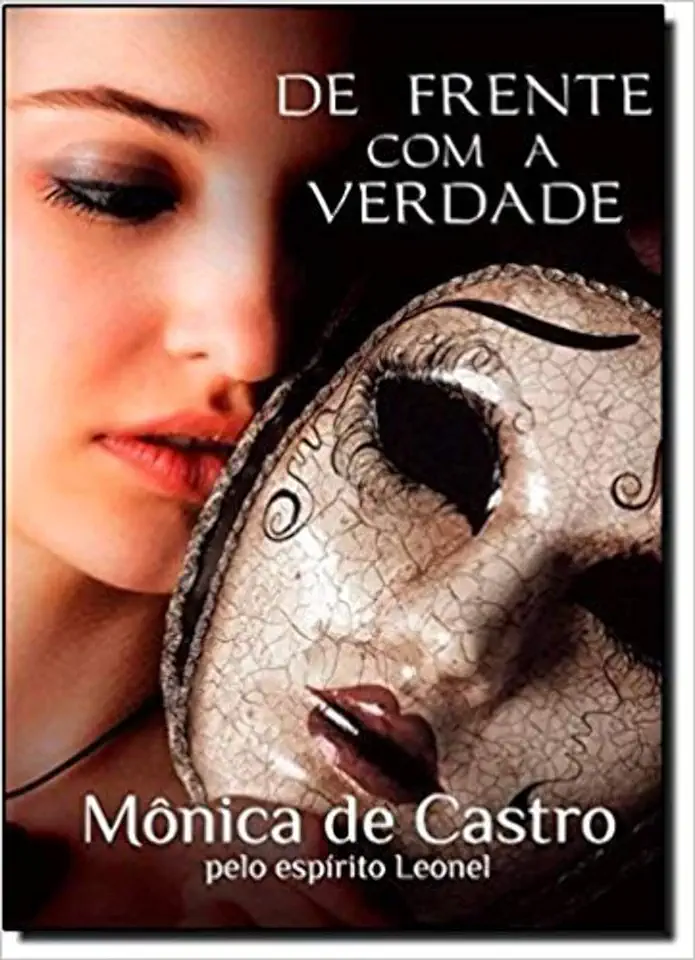 Capa do Livro De Frente Com a Verdade - Mônica de Castro