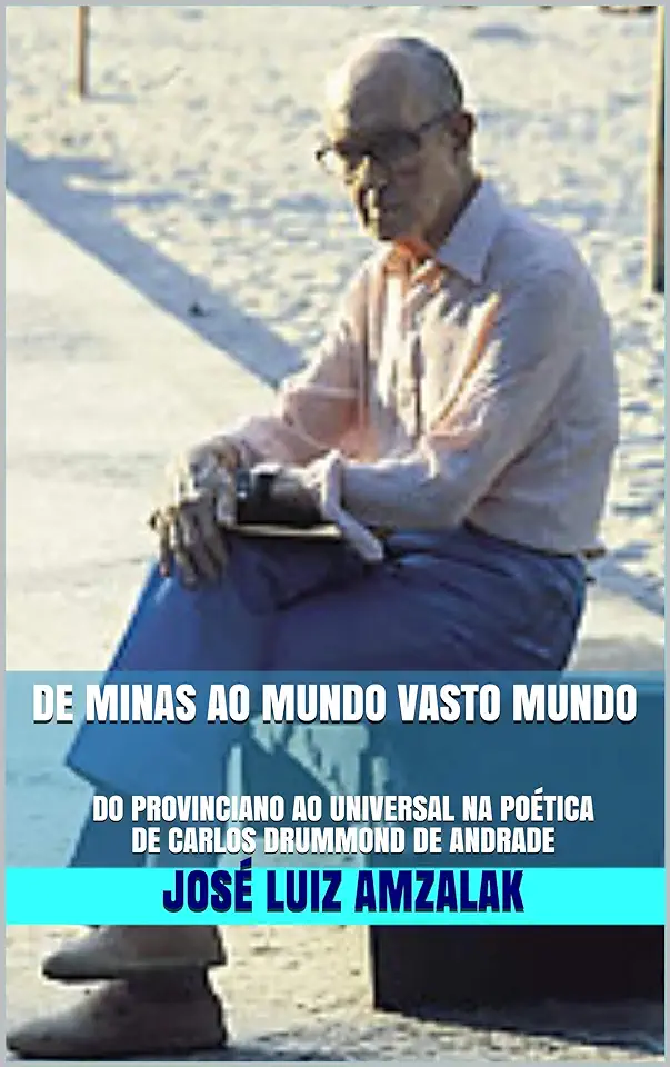 Capa do Livro De Minas ao Mundo Vasto Mundo - José Luiz Amzalak