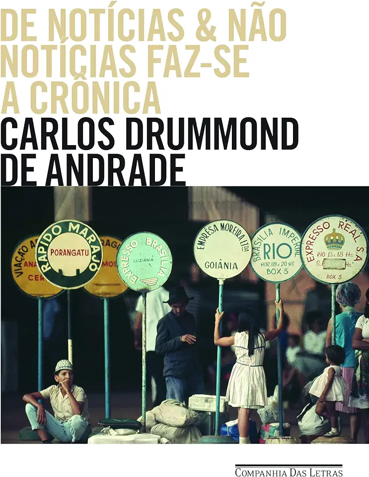 Capa do Livro De Notícias e Não Notícias Faz-se a Crônica - Carlos Drummond de Andrade