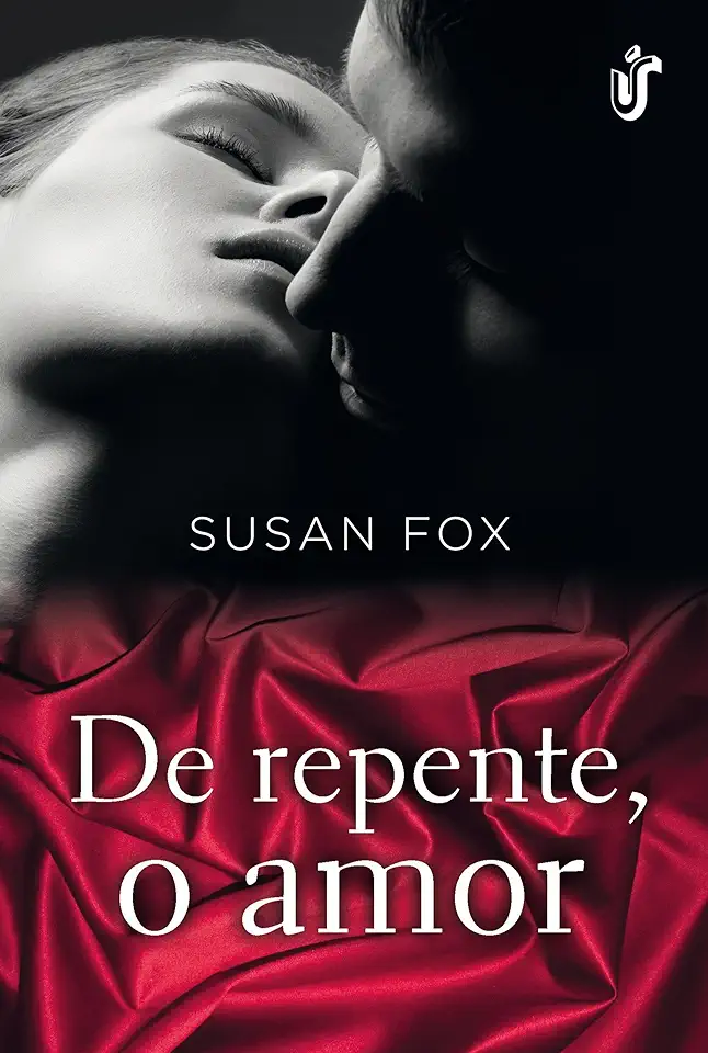 Capa do Livro De Repente, o Amor - Susan Fox