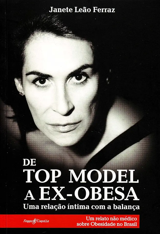 Capa do Livro De Top Model a Ex-obesa - Janete Leão Ferraz