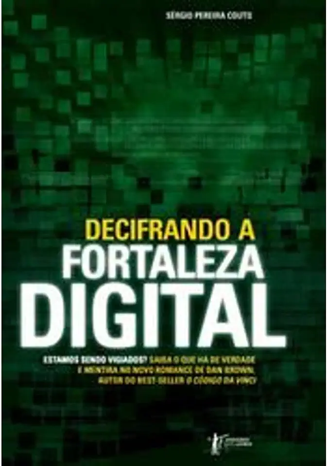 Capa do Livro Decifrando a Fortaleza Digital - Sérgio Pereira Couto