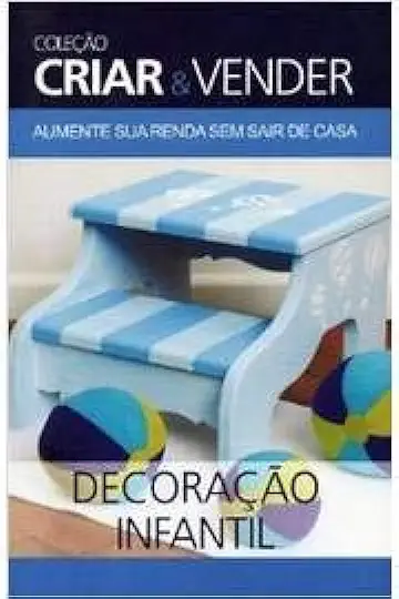 Capa do Livro Decoração infantil - Coleção Criar e Vender