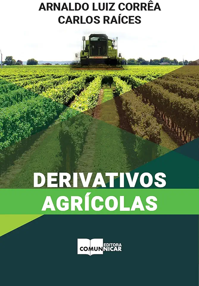 Capa do Livro Derivativos Agrícolas - Arnaldo Luiz Corrêa / Carlos Raíces