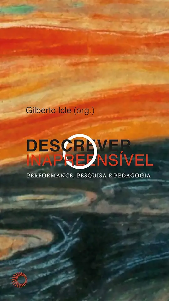 Capa do Livro Descrever o inapreensível - Icle, Gilberto